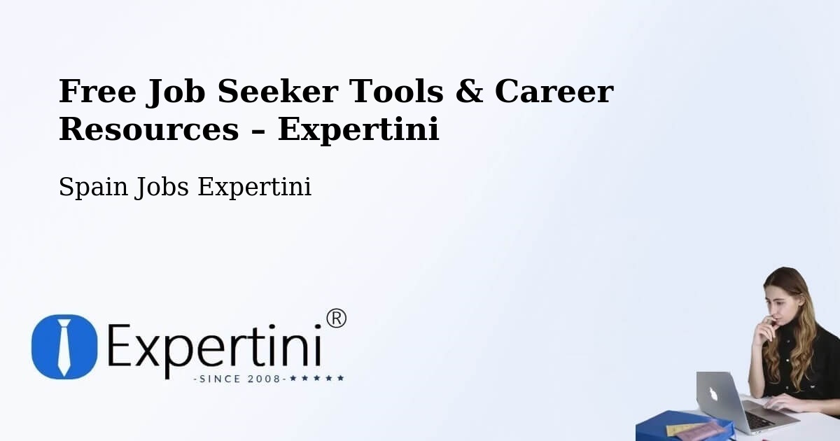 Free Job Seeker Tools & Career Resources – León - León, Spain Jobs Expertini