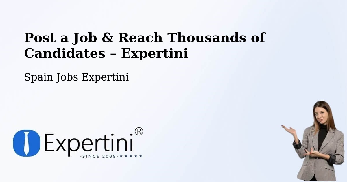 Post a Job in León – Hire the Right Talent - León, Spain Jobs Expertini