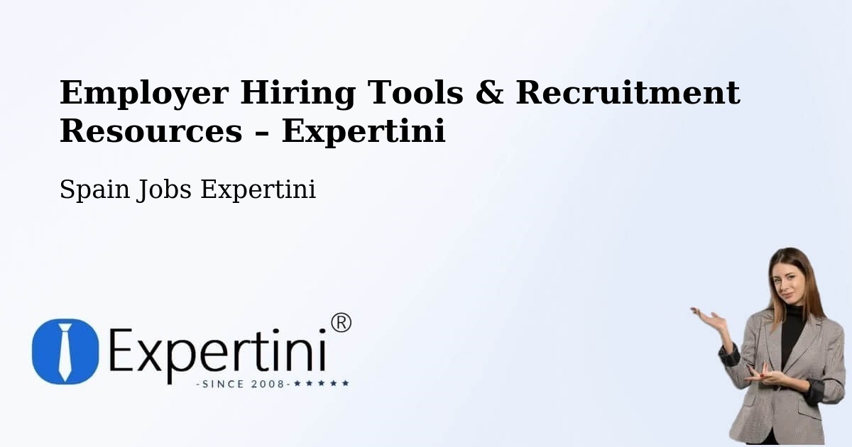 Employer Hiring Tools & Recruitment Resources – León - León, Spain Jobs Expertini