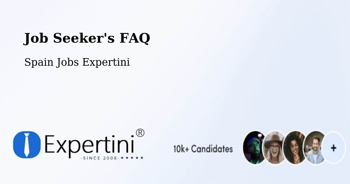 Job Seeker FAQ – León - Spain Jobs Expertini