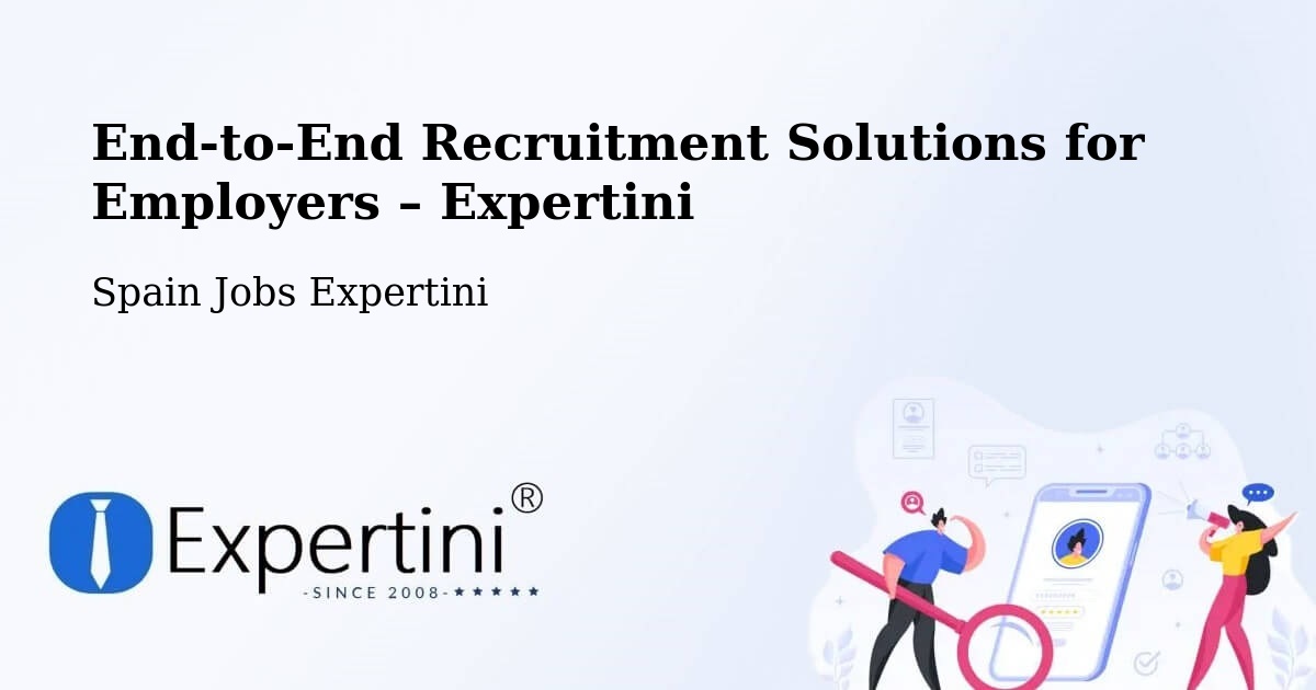 Recruitment Solutions for Employers – León - León, Spain Jobs Expertini