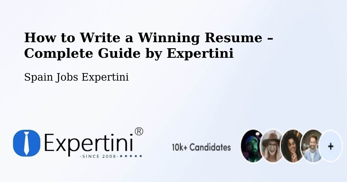 Resume Writing Guide for Job Seekers – León - León, Spain Jobs Expertini