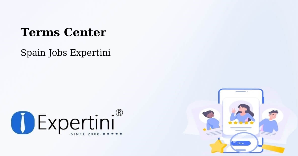 Terms Center - Spain Jobs Expertini